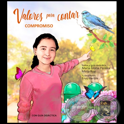 VALORES PARA CONTAR Compromiso -Textos y guía didáctica: MARÍA GLORIA PEREIRA / MIRTA ROA - Año 2022